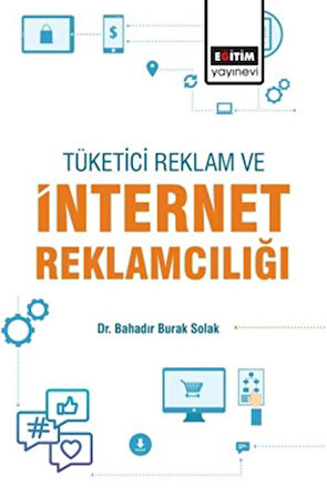 Tüketici, Reklam Ve İnternet Reklamcılığı