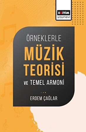 Örneklerle Müzik Teorisi ve Temel Armoni