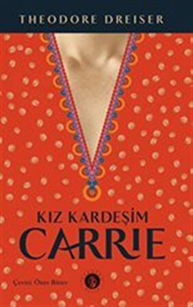 Kız Kardeşim Carrie / Theodore Dreiser