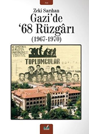 Gazi'de '68 Rüzgarı (1967-1970)