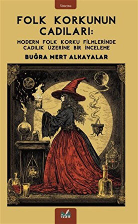 Folk Korkunun Cadıları / Buğra Mert Alkayalar