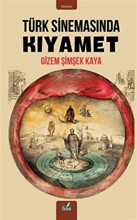 Türk Sinemasında Kıyamet / Gizem Şimşek Kaya