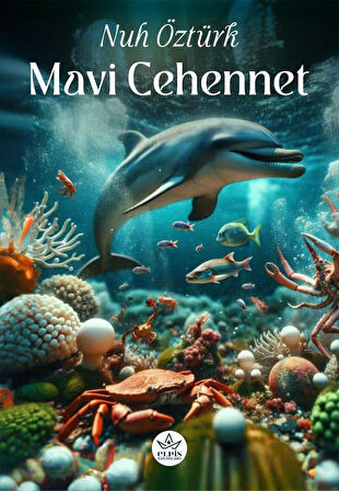 Mavi Cehennet / Nuh Öztürk