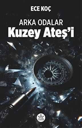 Arka Odalar & Kuzey Ateş'i / Ece Koç