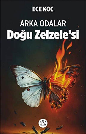 Arka Odalar & Doğu Zelzele'si / Ece Koç