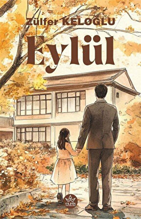 Eylül / Zülfer Keloğlu