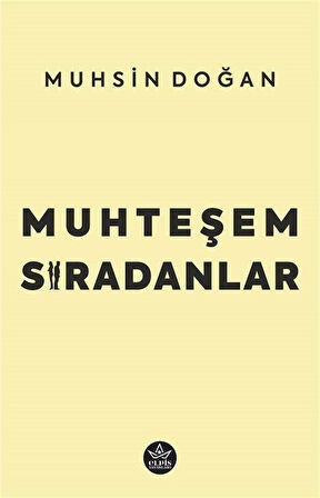 Muhteşem Sıradanlar / Muhsin Doğan
