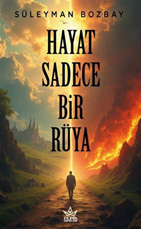 Hayat Sadece Bir Rüya / Süleyman Bozbay