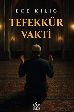 Tefekkür Vakti / Ece Klıç