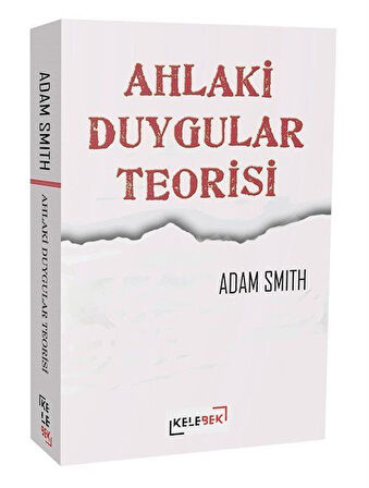 Ahlaki Duygular Teorisi / Adam Smith