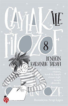 Çaylak İle Filozof 8 & Benliğin Karanlık Tarafı / Özkan Öze