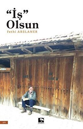 İş Olsun / Fethi Arslaner