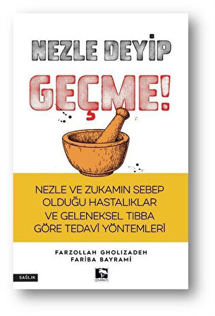 Nezle Deyip Geçme! / Farzollah Gholizadeh