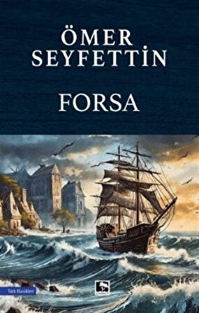 Forsa / Ömer Seyfettin