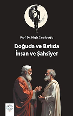 Doğu ve Batıda İnsan ve Şahsiyet