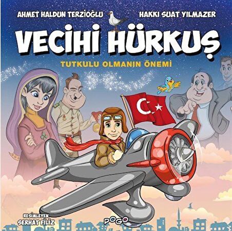 Vecihi Hürkuş / Tutkulu Olmanın Önemi / Ahmet Haldun Terzioğlu