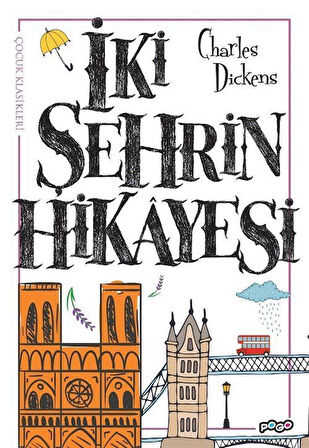 İki Şehrin Hikayesi / Charles Dickens