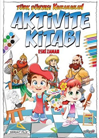 Türk Dünyası Kahramanları Aktivite Kitabı (Eski Zaman) / Komisyon