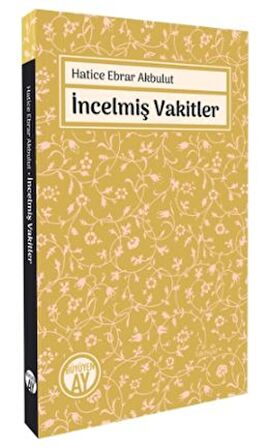 İncelmiş Vakitler
