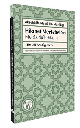 Akşehirlizade Ali Haydar Bey Hikmet Mertebeleri Merasıdu'l-Hikem -Hz. Ali'den Öğütler