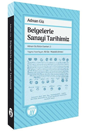 Belgelerle Sanayi Tarihimiz