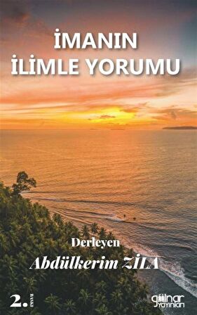 İmanın İlimle Yorumu / Abdülkerim Zila