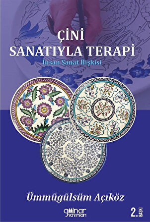 Çini Sanatıyla Terapi & İnsan Sanat İlişkisi / Ümmügülsüm Açıköz