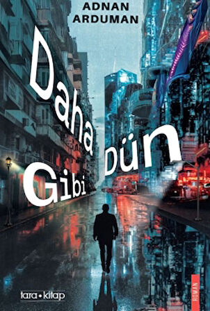Daha Dün Gibi