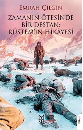 Zamanın Ötesinde Bir Destan: Rüstem'in Hikayesi