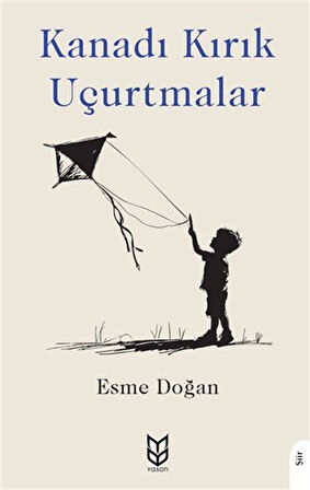 Kanadı Kırık Uçurtmalar / Esme Doğan