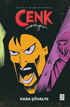 Cenk Hikayeleri / Kara Şövalye / Yavuz Bahadıroğlu