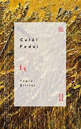 İç / Toplu Şiirler / Celal Fedai