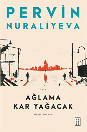 Ağlama Kar Yağacak / Pervin Nuraliyeva