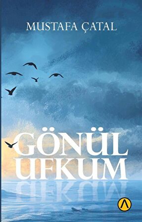 Gönül Ufkum / Mustafa Çatal