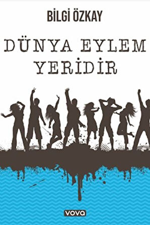Dünya Eylem Yeridir