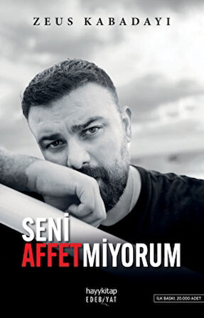 Seni Affetmiyorum