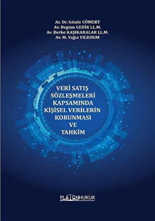Veri Satış Sözleşmeleri Kapsamında Kişisel Verilerin Korunması Ve Tahkim / Kolektif