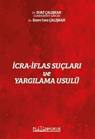 İcra‐İflas Suçları ve Yargılama Usulü / Suat Çalışkan