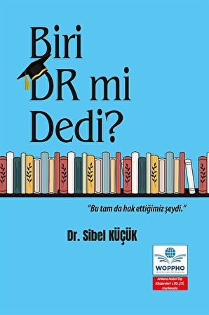 Biri Dr mi dedi?