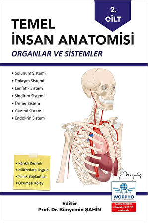 Temel İnsan Anatomisi 2. Cilt Organlar ve Sistemler