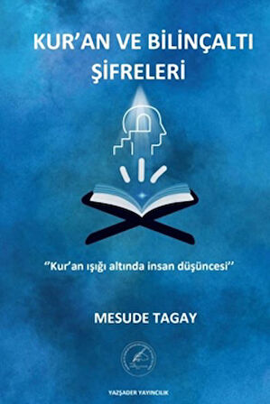 Kur’an ve Bilinçaltı Şifreleri