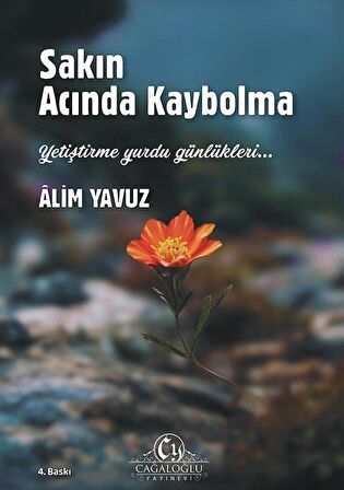 Sakın Acında Kaybolma