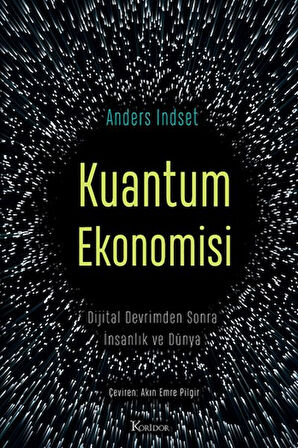 Kuantum Ekonomisi Dijital Devrimden Sonra İnsanlık ve Dünya