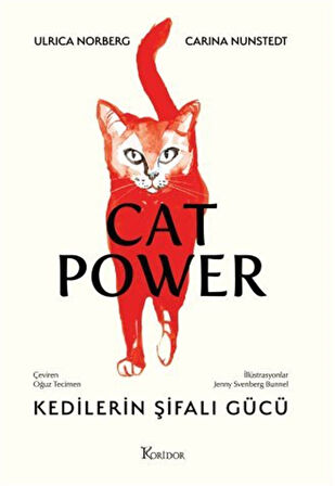 Cat Power: Kedilerin Şifalı Gücü / Ulrica Norberg