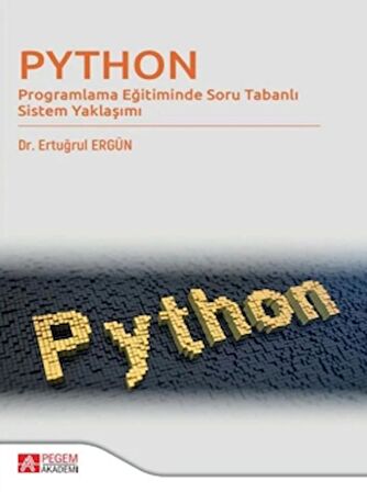 Programlama Eğitiminde Soru Tabanlı Sistem Yaklaşımı - Ertuğrul Ergün