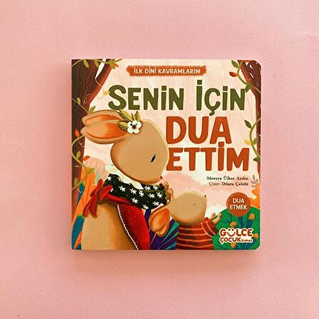 Senin İçin Dua Ettim - İlk Dini Kavramlarım