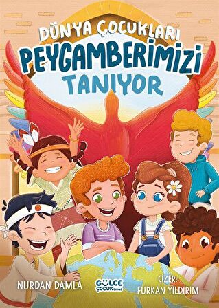 Dünya Çocukları Peygamberimizi Tanıyor / Nurdan Damla