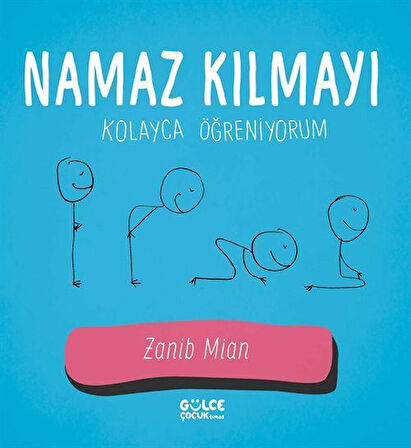 Namaz Kılmayı Kolayca Öğreniyorum / Zanib Mian