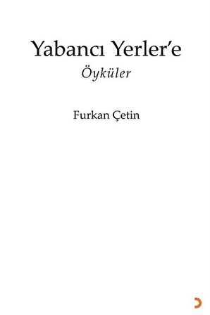 Yabancı Yerler’e