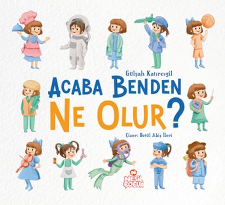 Acaba Benden Ne Olur?